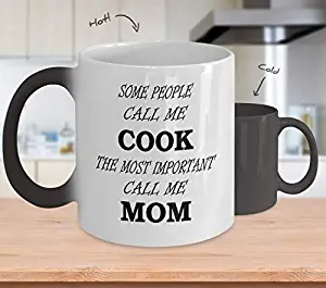 Cook Color Changing Mug Jobs Some People Call Me Cook Most Important Call Me Mom Funny Gifr For Mom,ao5436